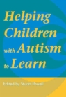 Helping Children with Autism to Learn - Book