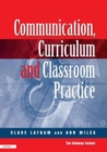 Communications,Curriculum and Classroom Practice - Book