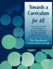 Towards a Curriculum for All : A Practical Guide for Developing an Inclusive Curriculum for Pupils Attaining Significantly Below Age-Related Expectations - Book