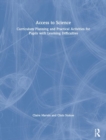 Access to Science : Curriculum Planning and Practical Activities for Pupils with Learning Difficulties - Book