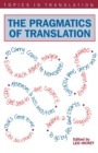 The Pragmatics of Translation - Book
