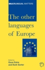 The Other Languages of Europe : Demographic, Sociolinguistic and Educational Perspectives - Book