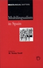 Multilingualism in Spain : Sociolinguistic and Psycholinguistic Aspects of Linguistic Minority Groups - eBook
