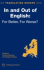 In and Out of English : For Better, For Worse - Book