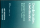 Decolonisation, Globalisation : Language-in-Education Policy and Practice - Book