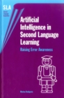 Artificial Intelligence in Second Language Learning : Raising Error Awareness - Book