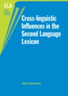 Cross-linguistic Influences in the Second Language Lexicon - eBook