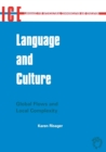Language and Culture : Global Flows and Local Complexity - Book