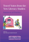 Travel Notes from the New Literacy Studies : Instances of Practice - Book