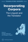 Incorporating Corpora : The Linguist and the Translator - eBook