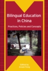 Bilingual Education in China : Practices, Policies and Concepts - eBook