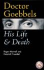 Doctor Goebbels : His Life and Death - Book