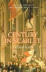 Century in Scarlet : The Epic Novel of European Revolution - Book
