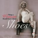 Things a Woman Should Know About Shoes - Book