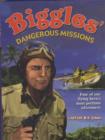 Biggles' Dangerous Missions - Book