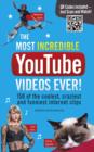 The Most Incredible Youtube Videos Ever! - Book