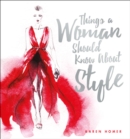 Things a Woman Should Know About Style - Book