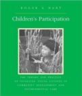 Children's Participation : The Theory and Practice of Involving Young Citizens in Community Development and Environmental Care - Book