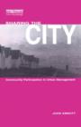 Sharing the City : Community Participation in Urban Management - Book