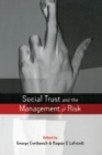 Social Trust and the Management of Risk - Book