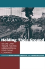 Holding Their Ground : Secure Land Tenure for the Urban Poor in Developing Countries - Book