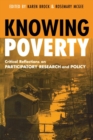 Knowing Poverty : Critical Reflections on Participatory Research and Policy - Book