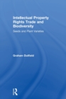 Intellectual Property Rights Trade and Biodiversity - Book