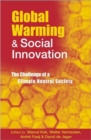 Global Warming and Social Innovation : The Challenge of a Climate Neutral Society - Book