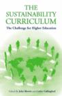 The Sustainability Curriculum : The Challenge for Higher Education - Book