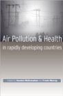 Air Pollution and Health in Rapidly Developing Countries - Book