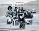 Reflections of Contemporary Irish Men - Book