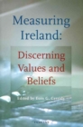 Measuring Ireland : Discerning Values and Beliefs - Book