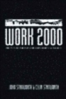 Work 2000 : The Future for Industry, Employment and Society - Book