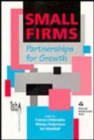 Small Firms : Partnerships for Growth - Book