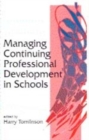 Managing Continuing Professional Development in Schools - Book