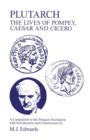 Plutarch : "Lives of Pompey, Caesar and Cicero" - A Companion to the Penguin Translation - Book