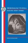 Balzac to Zola : Selected Short Stories - Book