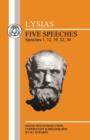Lysias: Five Speeches: 1, 12, 19, 22, 30 - Book