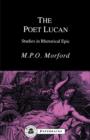 The Poet Lucan : Studies in Rhetorical Epic - Book
