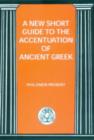 New Short Guide to the Accentuation of Ancient Greek - Book