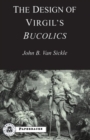 The Design of Virgil's Bucolics - Book