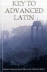 Key to Advanced Latin - Book