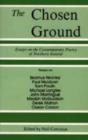 The Chosen Ground : Essays on the Contemporary Poetry of Northern Ireland - Book