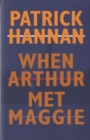 When Arthur Met Maggie - Book