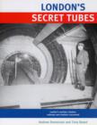 London's Secret Tubes - Book