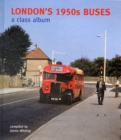London's 1950s Buses : A Class Album - Book