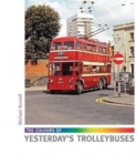 The Colours of Yesterday's Trolleybuses - Book