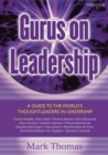 Gurus on Leadership : A Guide to the World's Thought-Leaders in Leadership - Book