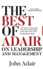 The Best of John Adair on Leadership and Management - Book