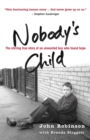 Nobody's Child : The Stirring True Story of an Unwanted Boy Who Found Hope - Book